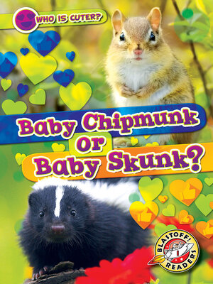 cover image of Baby Chipmunk or Baby Skunk?